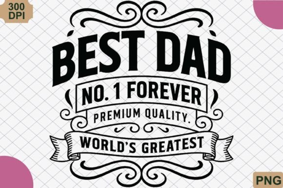 Celebrating Fatherhood with the World’s Greatest Best Dad PNG Design