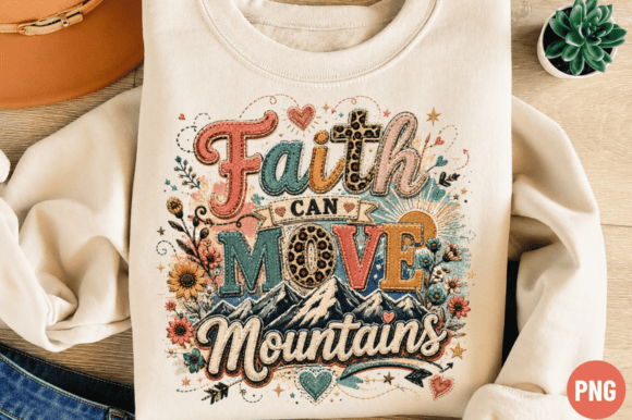 Elevate Your Christian Merchandise with the Faith Can Move Mountains PNG