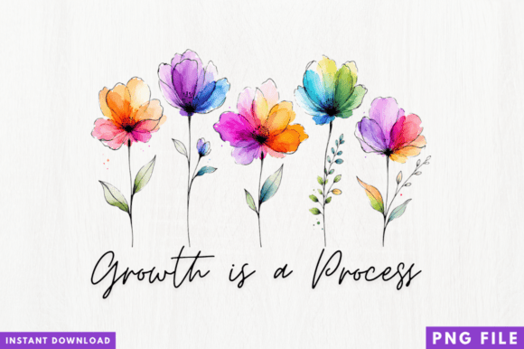 Growth is a Process: Elevating Sublimation Design with Floral PNG Artistry