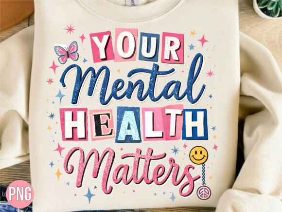 Your Mental Health Matters Quote PNG: Designing for Awareness and Impact